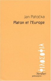 book Platon et l'Europe: Seminaire prive du semestre d'ete 1973 (La Nuit surveillee)