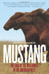 book Mustang: The Saga of the Wild Horse in the American West