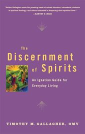 book The Discernment of Spirits: An Ignatian Guide for Everyday Living