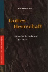 book Gottes Herrschaft: Eine Analyse der Denkschrift (Jes 6,1-9,6)