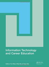 book Information technology and career education : proceedings of the 2014 International Conference on Information Technology and Career Education (ICITCE 2014), Hong Kong, 9-10 October, 2014