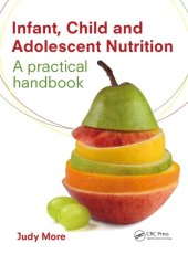 book Infant, Child and Adolescent Nutrition : A Practical Handbook