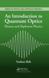 book An Introduction to Quantum Optics : Photon and Biphoton Physics