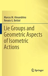 book Lie Groups and Geometric Aspects of Isometric Actions