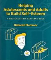 book Helping adolescents and adults to build self-esteem : a photocopiable resource book