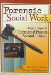 book Forensic social work : legal aspects of professional practice