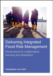 book Delivering Integrated Flood Risk Management: Governance for Collaboration, Learning and Adaptation