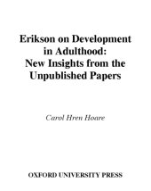 book Erikson on development in adulthood : new insights from the unpublished papers