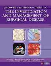 book Browse's Introduction to the Investigation and Management of Surgical Disease