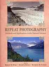 book Repeat photography : methods and applications in the natural sciences