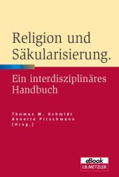 book Religion und Säkularisierung: Ein interdisziplinäres Handbuch