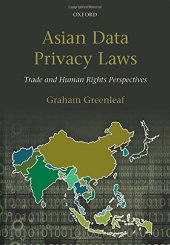 book Asian Data Privacy Laws: Trade & Human Rights Perspectives