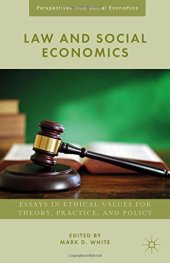 book Law and Social Economics: Essays in Ethical Values for Theory, Practice, and Policy