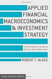 book Applied Financial Macroeconomics and Investment Strategy: A Practitioner's Guide to Tactical Asset Allocation