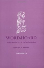 book Word-Hoard: An Introduction to Old English Vocabulary, Second Edition