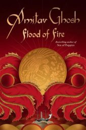 book Flood of Fire (Ibis Triology Part 3)