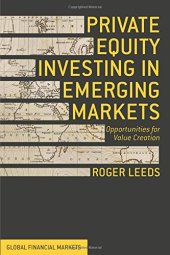 book Private Equity Investing in Emerging Markets: Opportunities for Value Creation