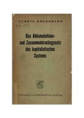 book Das Akkumulations und Zusammenbruchsgesetz des kapitalistischen Systems