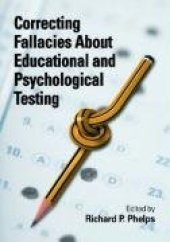 book Correcting Fallacies about Educational and Psychological Testing