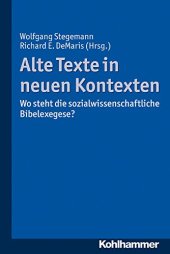 book Alte Texte in neuen Kontexten: Wo steht die sozialwissenschaftliche Bibelexegese?