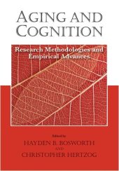 book Aging and Cognition: Research Methodologies and Empirical Advances