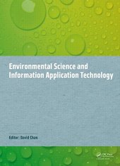 book Environmental Science and Information Application Technology: Proceedings of the 2014 5th International Conference on Environmental Science and ...ESIAT 2014), November 7-8, 2014, Hong Kong.