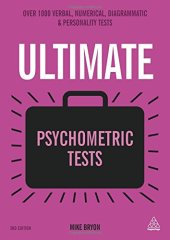 book Ultimate Psychometric Tests: Over 1000 Verbal, Numerical, Diagrammatic and Personality Tests