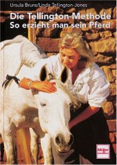 book Die Tellington- Methode: So erzieht man sein Pferd.