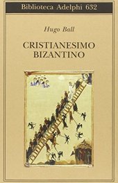 book Cristianesimo bizantino. Vite di tre santi