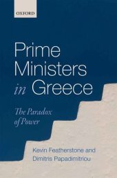 book Prime Ministers in Greece: The Paradox of Power