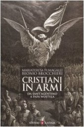 book Cristiani in armi. Da Sant'Agostino a Papa Wojtyla