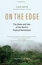 book On the Edge: The State and Fate of the World's Tropical Rainforests