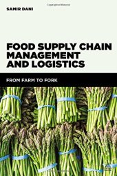 book Food Supply Chain Management and Logistics: From Farm to Fork