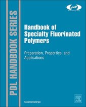 book Handbook of Specialty Fluorinated Polymers: Preparation, Properties, and Applications