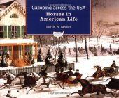 book Galloping Across the U.S.A.: Horses in American Life