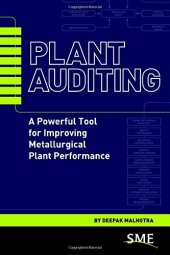 book Plant Auditing: A Powerful Tool for Improving Metallurgical Plant Performance