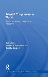 book Mental Toughness in Sport: Developments in Theory and Research