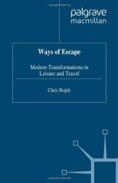 book Ways of Escape: Modern Transformations in Leisure and Travel