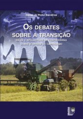 book Os Debates sobre a Transição: ideias e intelectuais na controvérsia sobre a origem do Capitalismo