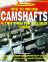 book How to Choose Camshafts & Time Them for Maximum Power