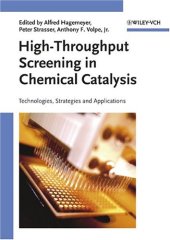 book High-Throughput Screening in Chemical Catalysis: Technologies, Strategies and Applications