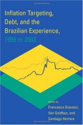 book Inflation Targeting, Debt, and the Brazilian Experience, 1999 to 2003