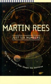 book Just Six Numbers: The Deep Forces That Shape the Universe