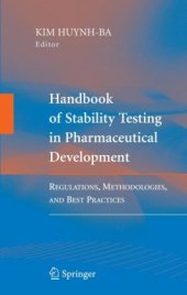 book Handbook of Stability Testing in Pharmaceutical Development: Regulations, Methodologies, and Best Practices