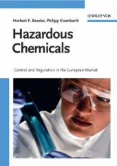 book Hazardous Chemicals: Control and Regulation in the European Market