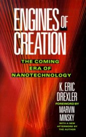 book Engines of Creation - The Coming Era of Nanotechnology