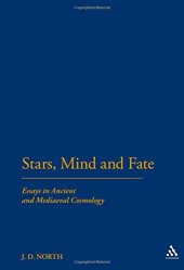 book Stars, Minds and Fate: Essays in Ancient and Medieval Cosmology