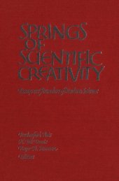 book Springs of Scientific Creativity: Essays on Founders of Modern Science