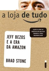 book A loja de tudo - Jeff Bezzos e a Era da Amazon