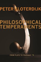 book Philosophical Temperaments: From Plato to Foucault